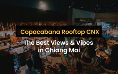 Copacabana Rooftop CNX: The Best Views & Vibes in Chiang Mai