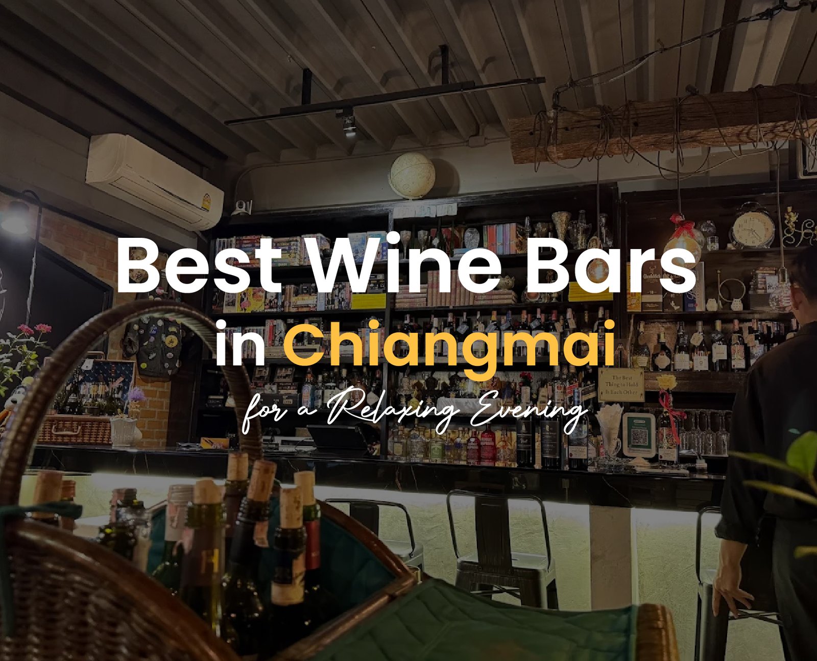 Best Wine Bars in Chiang Mai for a Relaxing Evening