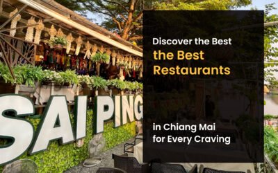 Discover the Best Restaurants in Chiang Mai for Every Craving